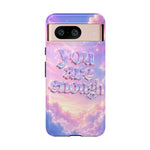 You Are Enough phone case | pastel cloud affirmation protective case