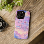 You Are Enough phone case | pastel cloud affirmation protective case