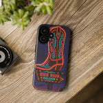 Neon Cowboy Boot phone case | High Noon Saloon design
