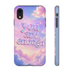You Are Enough phone case | pastel cloud affirmation protective case