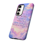 You Are Enough phone case | pastel cloud affirmation protective case