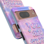 You Are Enough phone case | pastel cloud affirmation protective case
