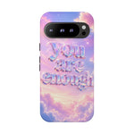 You Are Enough phone case | pastel cloud affirmation protective case