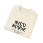 NICU Nurse The Tiniest Patients Need The Biggest Hearts T-Shirt Nursing Gift