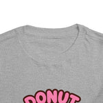 Donut Worry Be Happy Funny Toddler Boys Girls T-Shirt Baby Shower