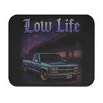Low Life Chevy Truck Mouse Pad Slammed Pickup Custom Mini-Truck Street Scene