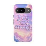 You Are Enough phone case | pastel cloud affirmation protective case