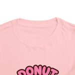 Donut Worry Be Happy Funny Toddler Boys Girls T-Shirt Baby Shower