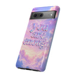 You Are Enough phone case | pastel cloud affirmation protective case