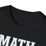 Math Teacher I Solve Problems You Didn't Know You Had Funny T-Shirt Teacher Gift