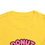 Donut Worry Be Happy Funny Toddler Boys Girls T-Shirt Baby Shower