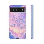 You Are Enough phone case | pastel cloud affirmation protective case