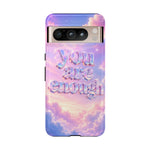 You Are Enough phone case | pastel cloud affirmation protective case