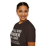Not All Who Wander Are Lost But I Did Check GPS Twice Funny Hiking T-Shirt Gift