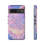 You Are Enough phone case | pastel cloud affirmation protective case