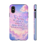 You Are Enough phone case | pastel cloud affirmation protective case