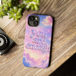 You Are Enough phone case | pastel cloud affirmation protective case