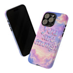 You Are Enough phone case | pastel cloud affirmation protective case