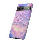 You Are Enough phone case | pastel cloud affirmation protective case