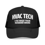 HVAC Tech Hat Funny I Fix What Your Husband Broke Technician Cap Adjustable
