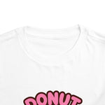 Donut Worry Be Happy Funny Toddler Boys Girls T-Shirt Baby Shower
