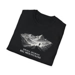 Small Human Big Mountains Hiker Silhouette T-Shirt Hiking Outdoor Adventure Gift