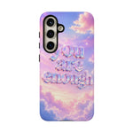 You Are Enough phone case | pastel cloud affirmation protective case