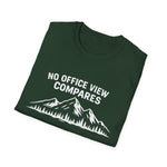 No Office View Compares Mountain Silhouette Hiking T-Shirt Outdoor Adventure Gift