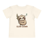 Slow Down Cute Sloth Toddler Boys Girls T-Shirt Baby Shower Gift