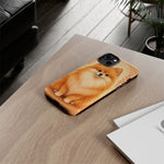 Pomeranian Tiny Fox Fluffy Art Tough Phone Case