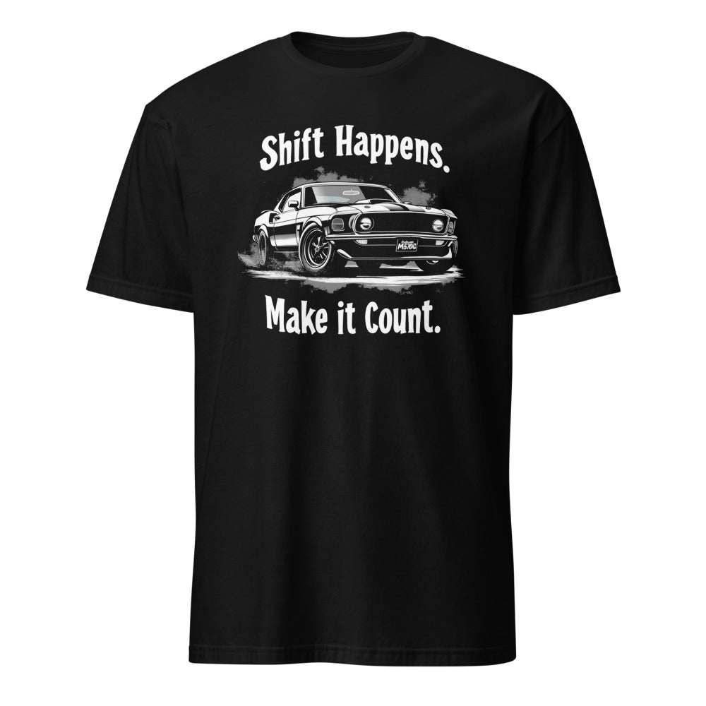 Shift Happens Car Guy T-Shirt Perfect for Auto Enthusiasts Car Lover Gearheads Tee