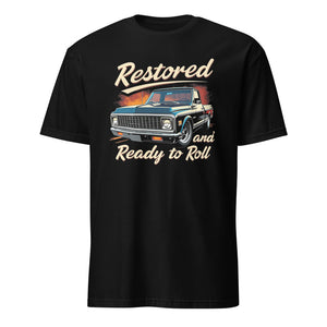 1970 Chevy C10 T-Shirt Restored and Ready To Roll Graphic Truck Tee