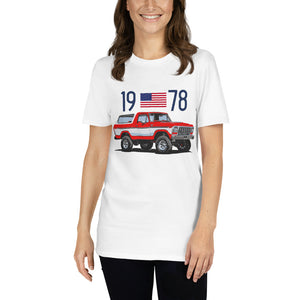 1978 Ford Bronco Ranger XLT Truck Owner Gift Short-Sleeve Unisex T-Shirt