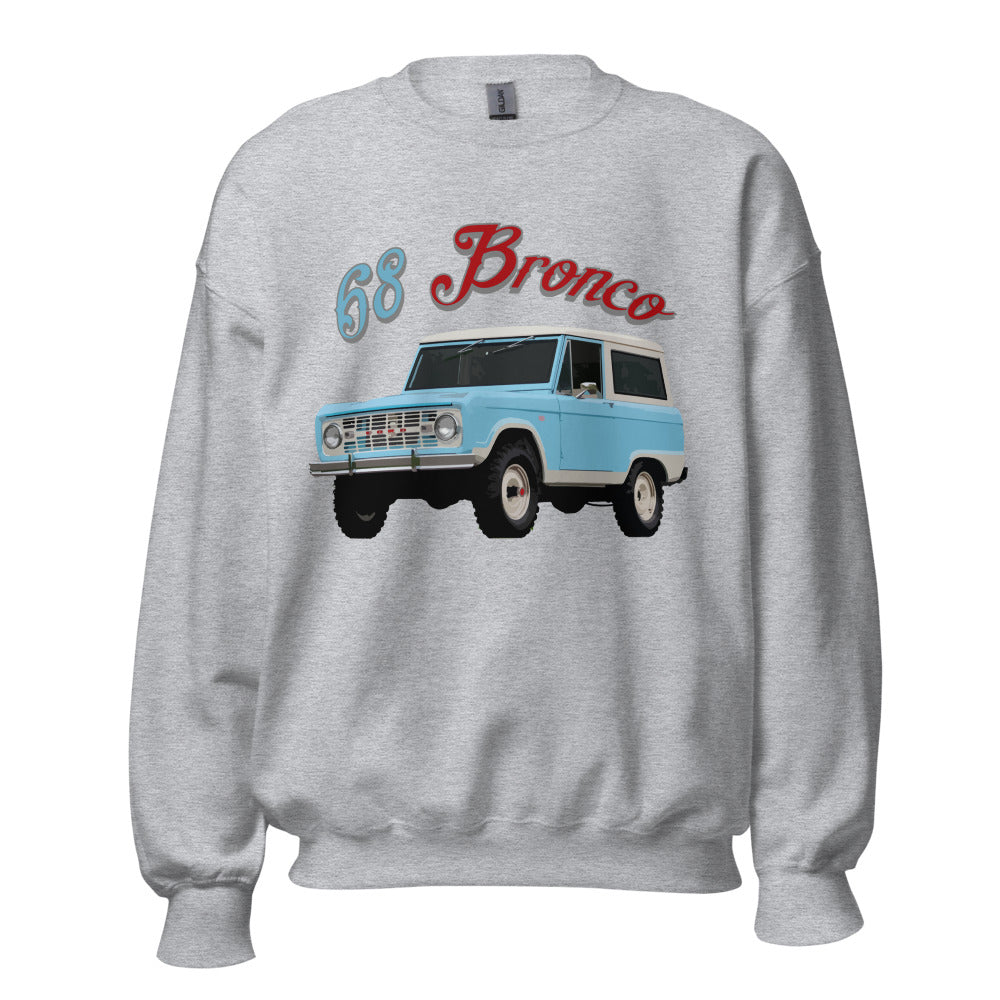 1968 Bronco Vintage Truck Nostalgia Sweatshirt