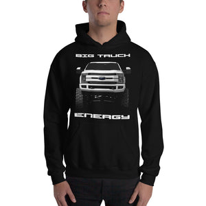 Big Truck Energy F250 F150 Ford Lifted Truck Owner Gift Unisex Hoodie