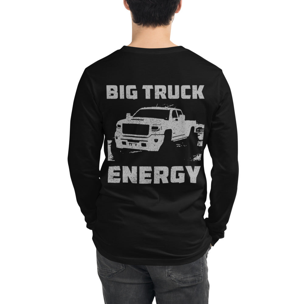 Big Truck Energy Chevy Lifted Trucks Owner Gift Unisex Long Sleeve Tee